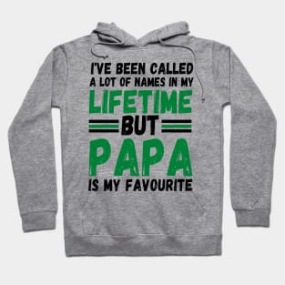 I’ve been called a lot of names in my lifetime but papa is my favorite Hoodie